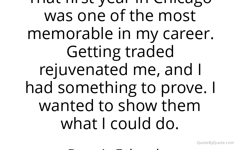 Preview image for this quote by Dennis Eckersley