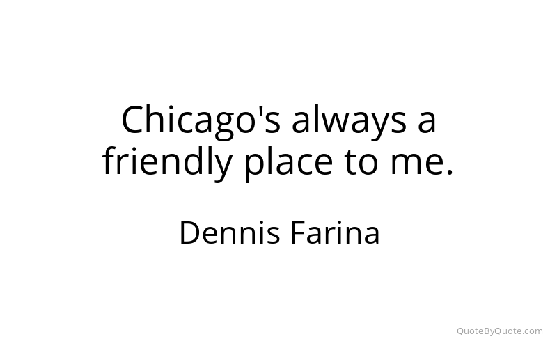 Preview image for this quote by Dennis Farina