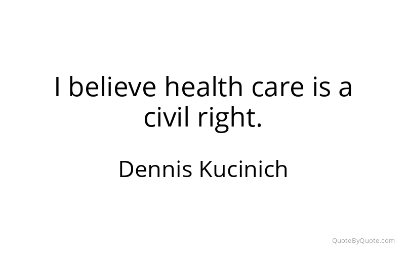Preview image for this quote by Dennis Kucinich