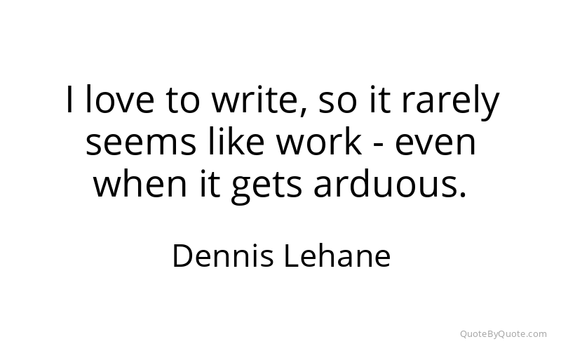 Preview image for this quote by Dennis Lehane