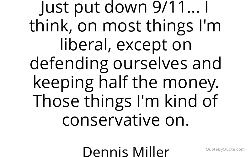 Preview image for this quote by Dennis Miller