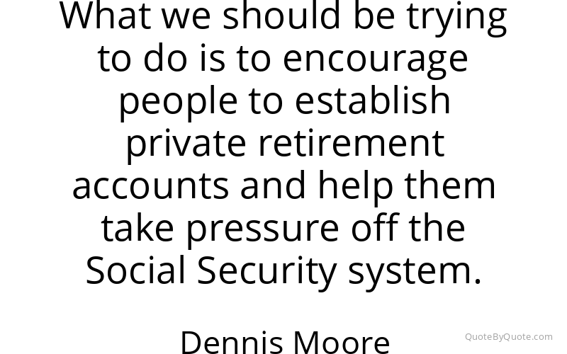 Preview image for this quote by Dennis Moore