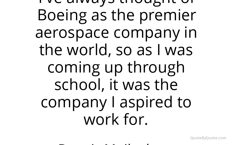 Preview image for this quote by Dennis Muilenburg