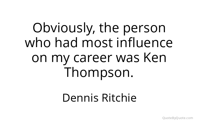 Preview image for this quote by Dennis Ritchie