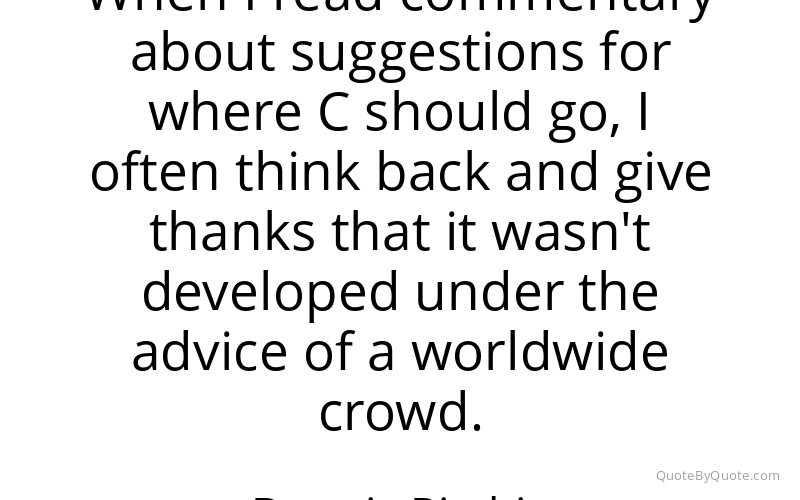 Preview image for this quote by Dennis Ritchie
