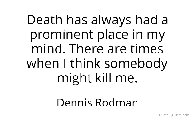 Preview image for this quote by Dennis Rodman