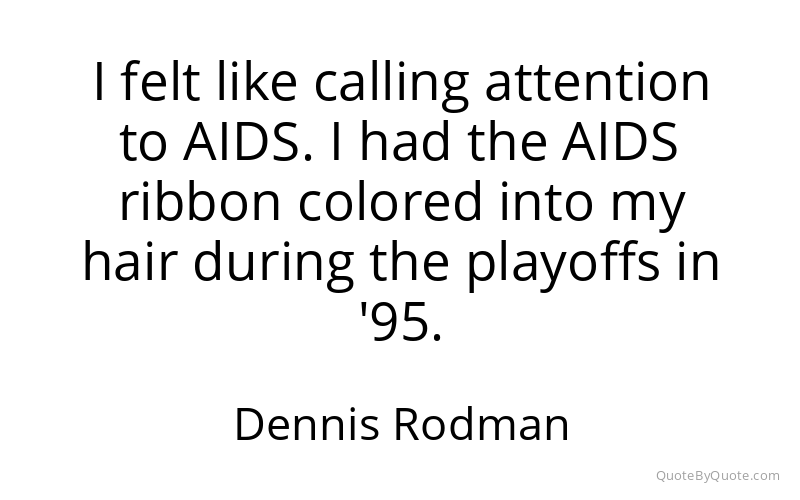 Preview image for this quote by Dennis Rodman