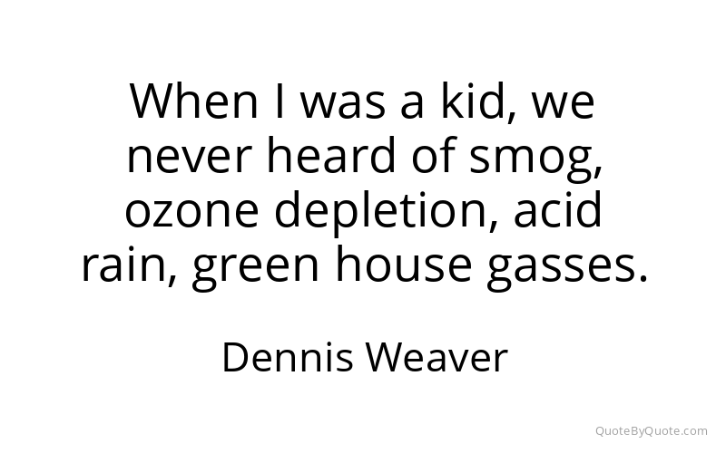 Preview image for this quote by Dennis Weaver