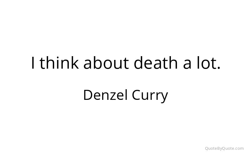 Preview image for this quote by Denzel Curry