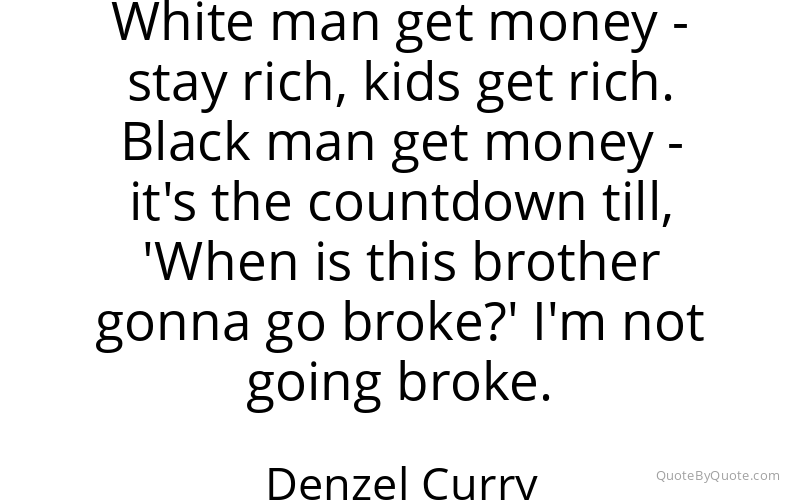 Preview image for this quote by Denzel Curry