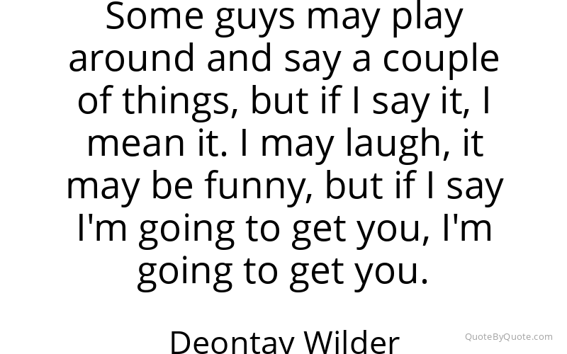 Preview image for this quote by Deontay Wilder