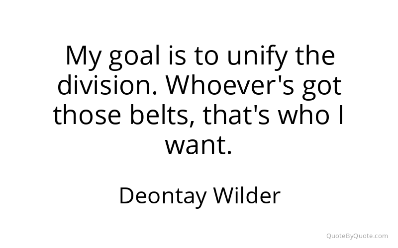 Preview image for this quote by Deontay Wilder