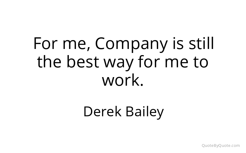 Preview image for this quote by Derek Bailey