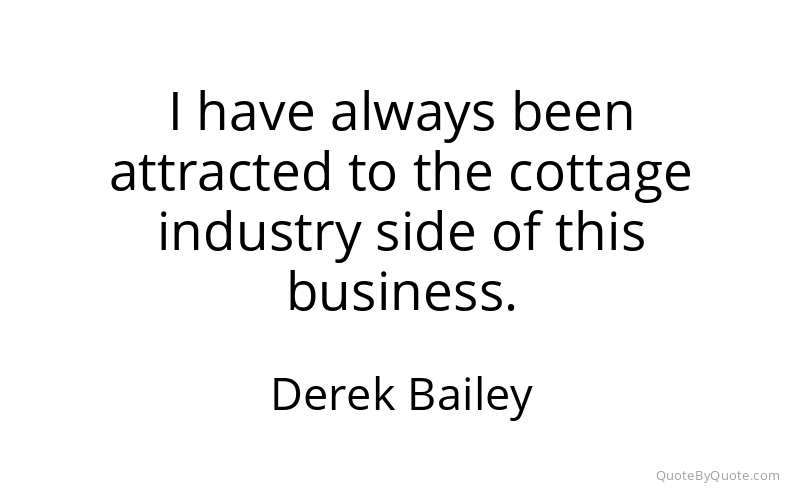 Preview image for this quote by Derek Bailey