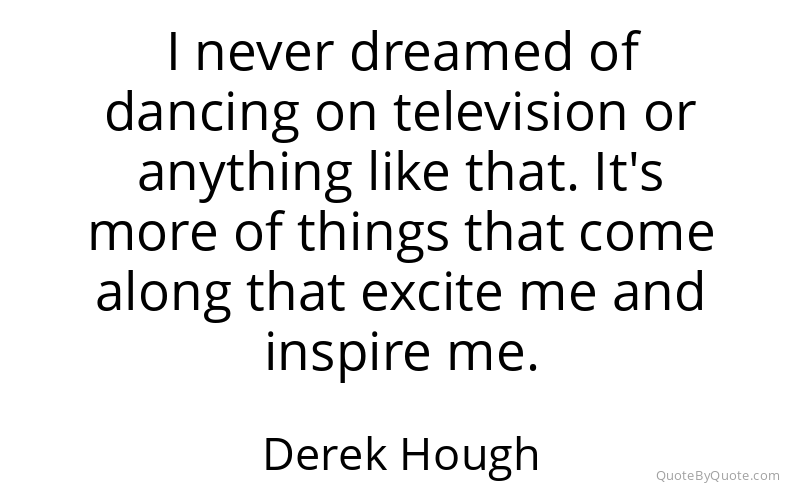 Preview image for this quote by Derek Hough