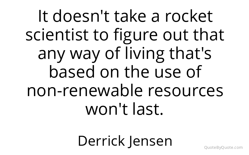 Preview image for this quote by Derrick Jensen