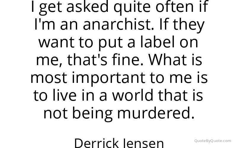 Preview image for this quote by Derrick Jensen