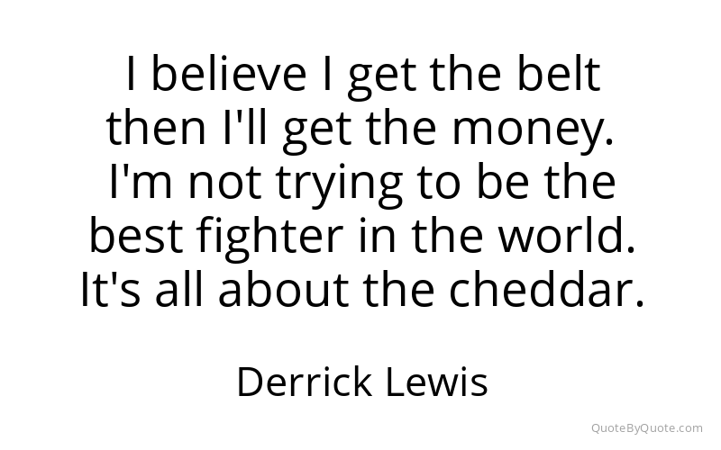 Preview image for this quote by Derrick Lewis