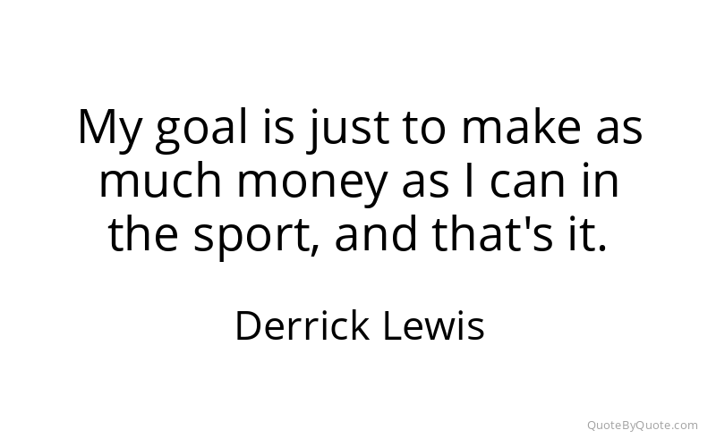 Preview image for this quote by Derrick Lewis