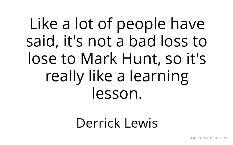 Preview image for this quote by Derrick Lewis