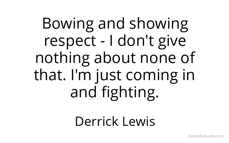 Preview image for this quote by Derrick Lewis