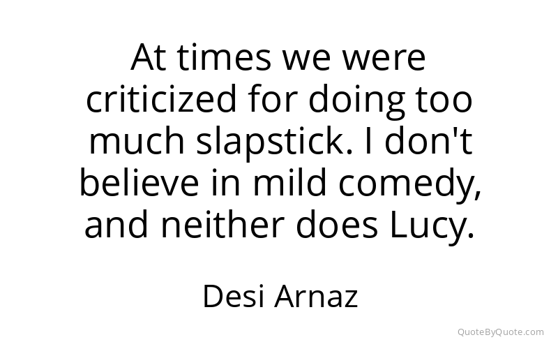 Preview image for this quote by Desi Arnaz