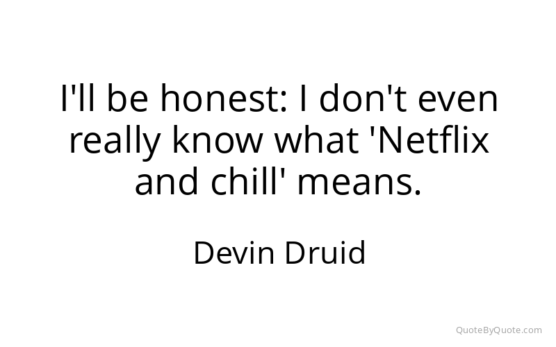 Preview image for this quote by Devin Druid
