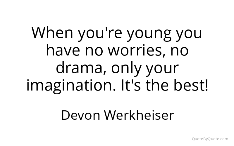 Preview image for this quote by Devon Werkheiser