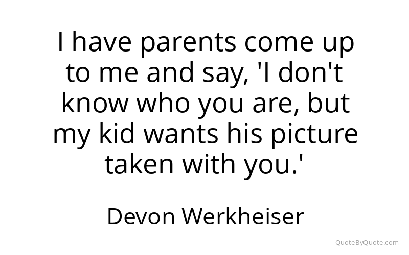 Preview image for this quote by Devon Werkheiser