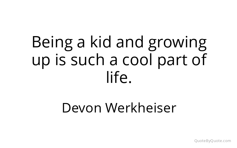 Preview image for this quote by Devon Werkheiser