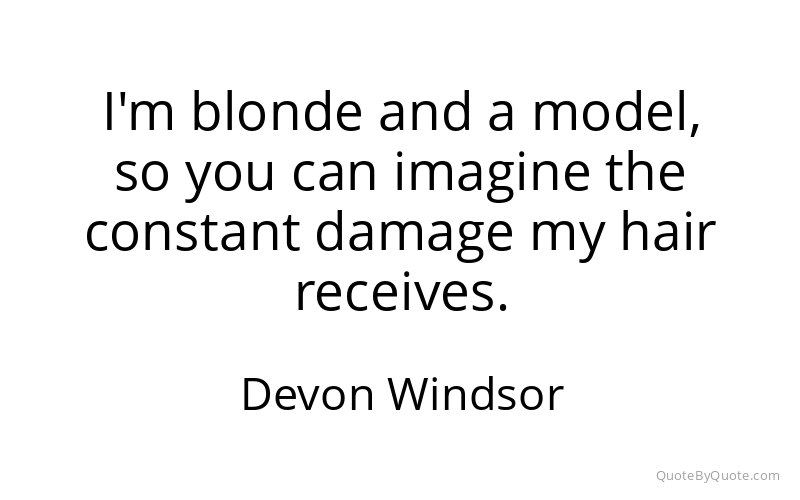 Preview image for this quote by Devon Windsor