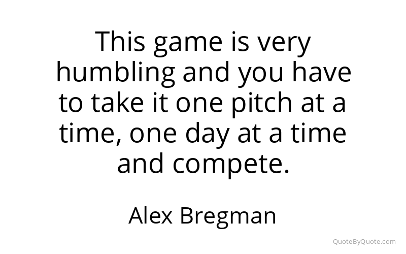Preview image for this quote by Alex Bregman