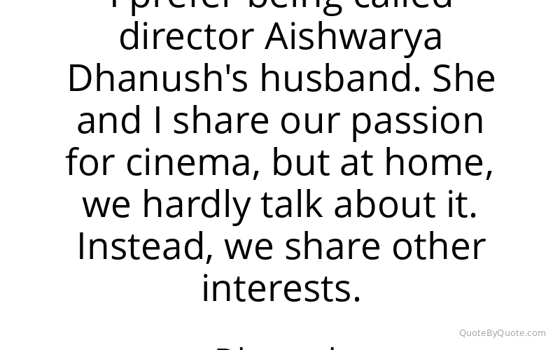 Preview image for this quote by Dhanush