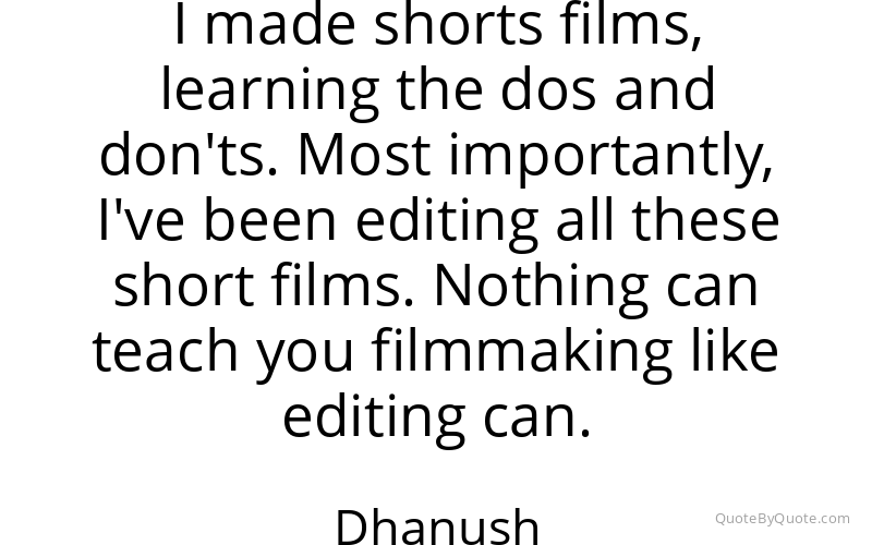 Preview image for this quote by Dhanush