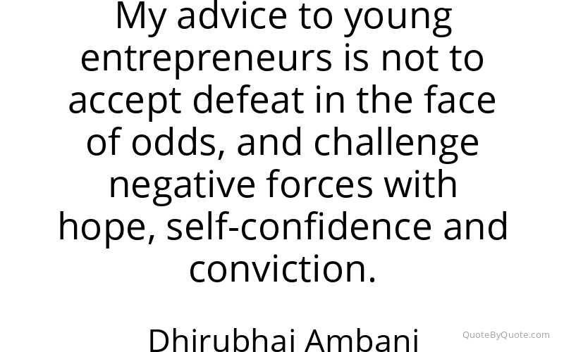 Preview image for this quote by Dhirubhai Ambani
