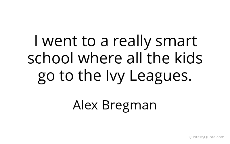 Preview image for this quote by Alex Bregman