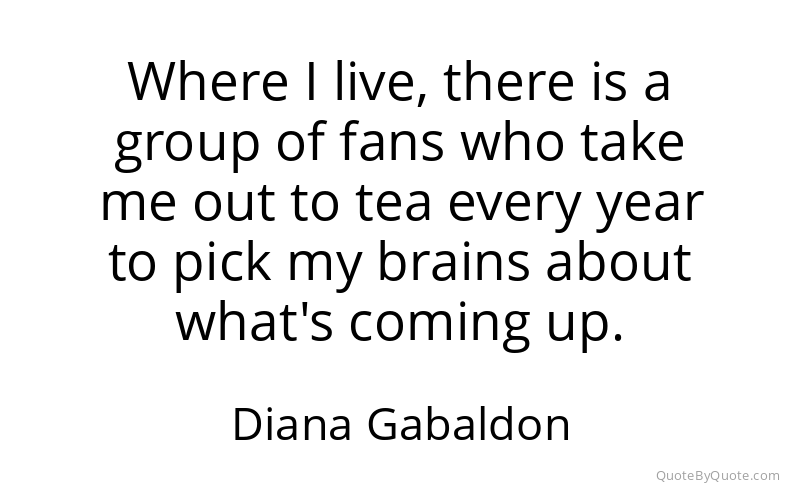 Preview image for this quote by Diana Gabaldon
