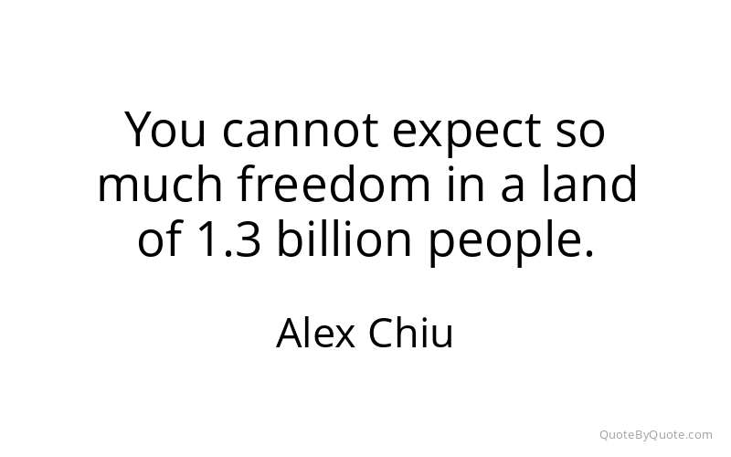 Preview image for this quote by Alex Chiu