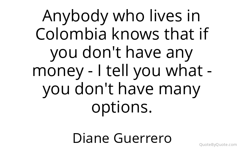 Preview image for this quote by Diane Guerrero