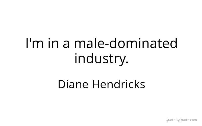 Preview image for this quote by Diane Hendricks