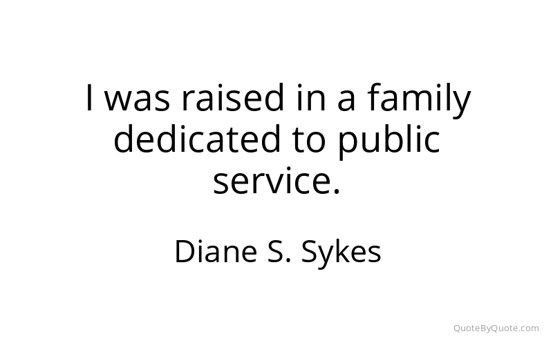 Preview image for this quote by Diane S. Sykes
