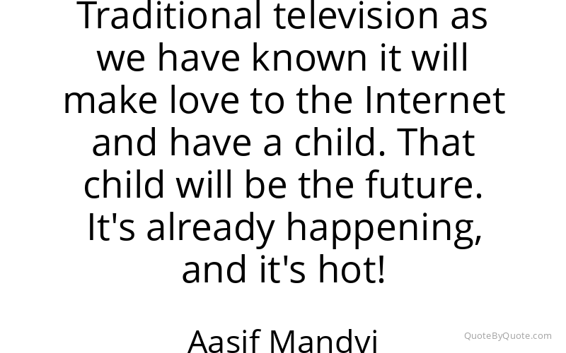 Preview image for this quote by Aasif Mandvi