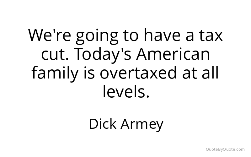 Preview image for this quote by Dick Armey