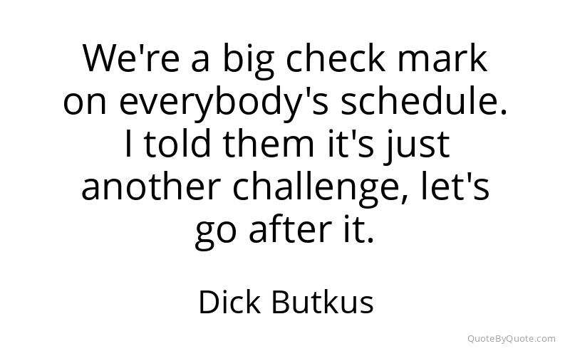 Preview image for this quote by Dick Butkus
