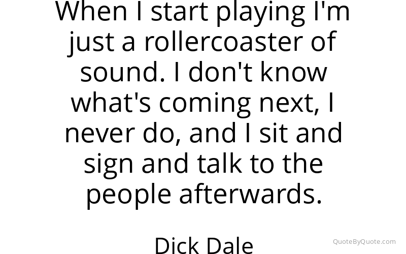 Preview image for this quote by Dick Dale