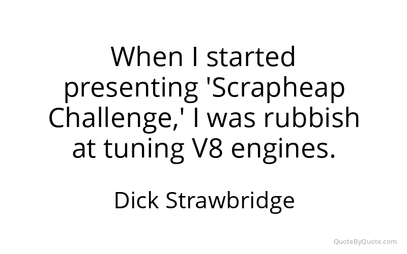 Preview image for this quote by Dick Strawbridge