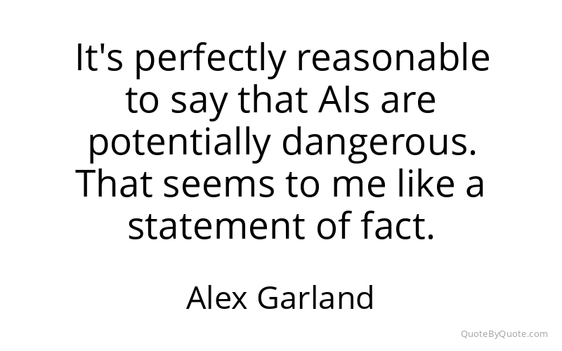 Preview image for this quote by Alex Garland