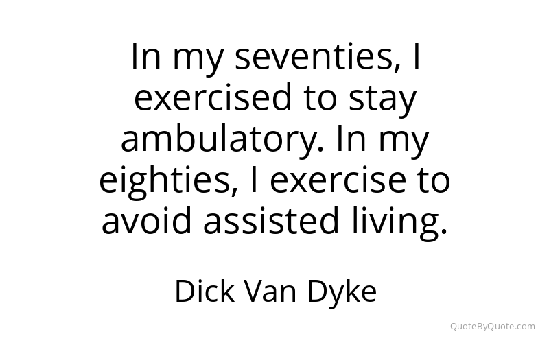 Preview image for this quote by Dick Van Dyke