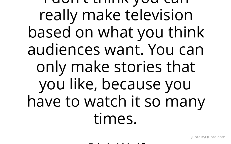 Preview image for this quote by Dick Wolf