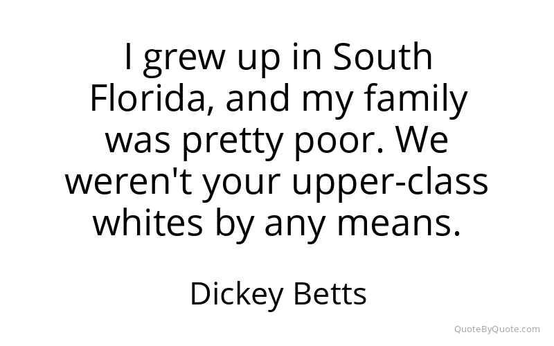 Preview image for this quote by Dickey Betts